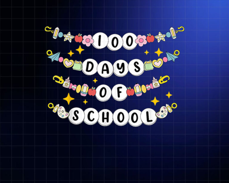 100 Days Of School Bracelet Funny 100 Days Shirt PNG, DTF, DTG, Sublimation Design