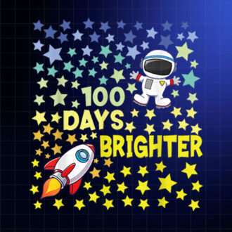 100 Days Of School Brighter Space Rocket 100th Day School Shirt PNG, DTF, DTG, Sublimation Design