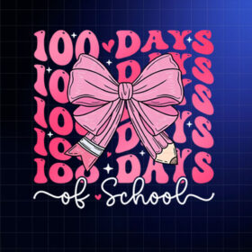 100 Days Of School Coquette Bow 100th Day of School Teachers  Shirt PNG, DTF, DTG, Sublimation Design