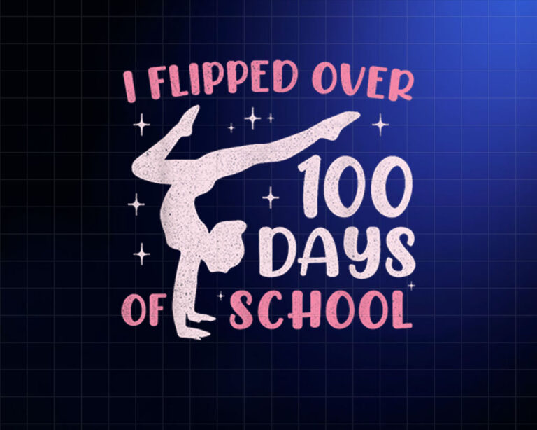 100 Days Of School Gymnast Women Teen Girls Cheer Tumbling Shirt PNG, DTF, DTG, Sublimation Design