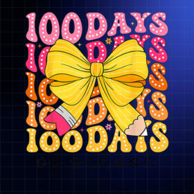 100 Days Of School Pencil Coquette Bow Girls Kids 100th Day Shirt PNG, DTF, DTG, Sublimation Design