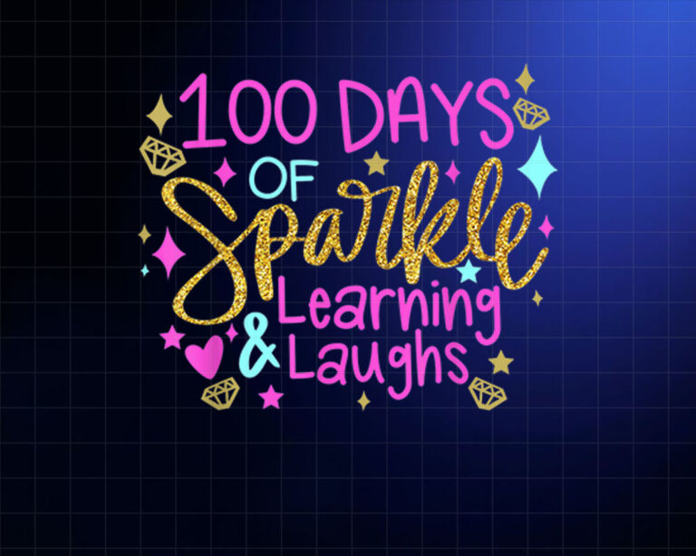 100 Days Of Sparkle Learning Laughs 100 Days Of School Shirt PNG, DTF, DTG, Sublimation Design
