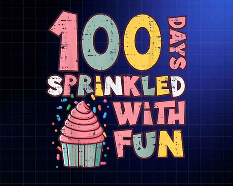 100 Days School Cupcake Sprinkled 100th Day Women Girls Kids Shirt PNG, DTF, DTG, Sublimation Design