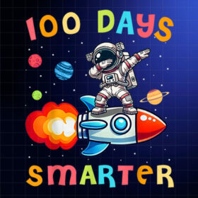 100 Days Smarter Space Astronaut 100th Day of School Kids Shirt PNG, DTF, DTG, Sublimation Design