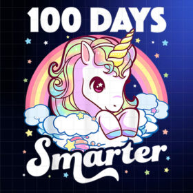 100 Days Smarter Unicorn Girls Teacher 100th Day of School Shirt PNG, DTF, DTG, Sublimation Design