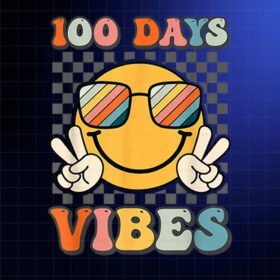 100 Days Vibes 100th Day of School Smile Face Teacher Kids Shirt PNG, DTF, DTG, Sublimation Design