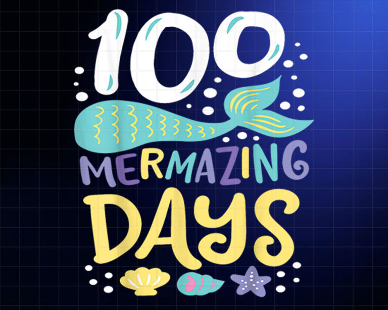 100 Days of School 100 Mermazing Days of School Mermaid Shirt PNG, DTF, DTG, Sublimation Design
