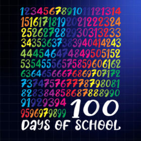 100 Days of School Colorful Numbers Design Kids Teachers Shirt PNG, DTF, DTG, Sublimation Design