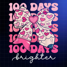 100 Days of School Girls Coquette Bow 100 Days Brighter Kids Shirt PNG, DTF, DTG, Sublimation Design