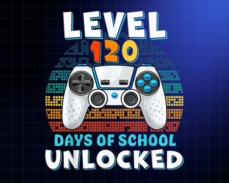 120 Days Of School Level Unlocked Gamer Video Games Boys Kid Shirt PNG, DTF, DTG, Sublimation Design