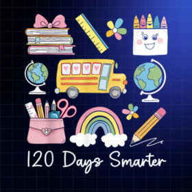 120 Days Smarter Teacher Girls Kids Cute 120th Day of School Shirt PNG, DTF, DTG, Sublimation Design