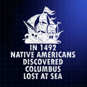 1492 Columbus Discovered By Native Americans Indian Pride Shirt PNG, DTF, DTG, Sublimation Design