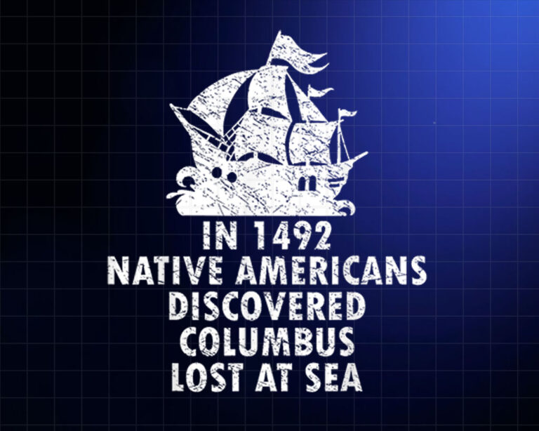 1492 Columbus Discovered By Native Americans Indian Pride Shirt PNG, DTF, DTG, Sublimation Design