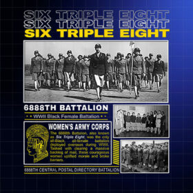 6888th Battalion WWII Black Female Heroes Shirt PNG, DTF, DTG, Sublimation Design