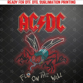 ACDC Fly On The Wall Shirt PNG, DTF, DTG, Sublimation Design