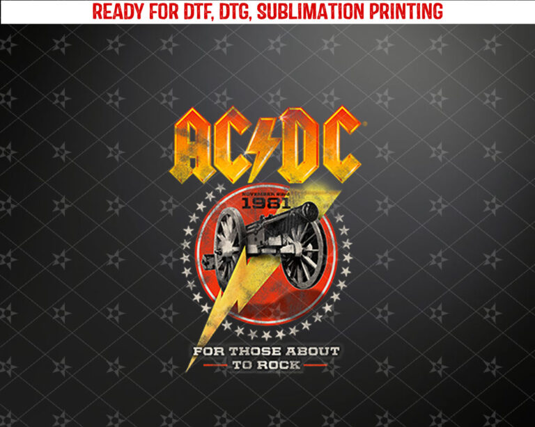 ACDC Rock Music Band For Those About To Rock 1981 Shirt PNG, DTF, DTG, Sublimation Design