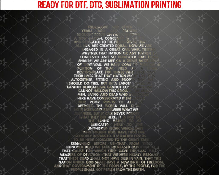Abraham Lincoln Portrait Gettysburg Address Shirt PNG, DTF, DTG, Sublimation Design