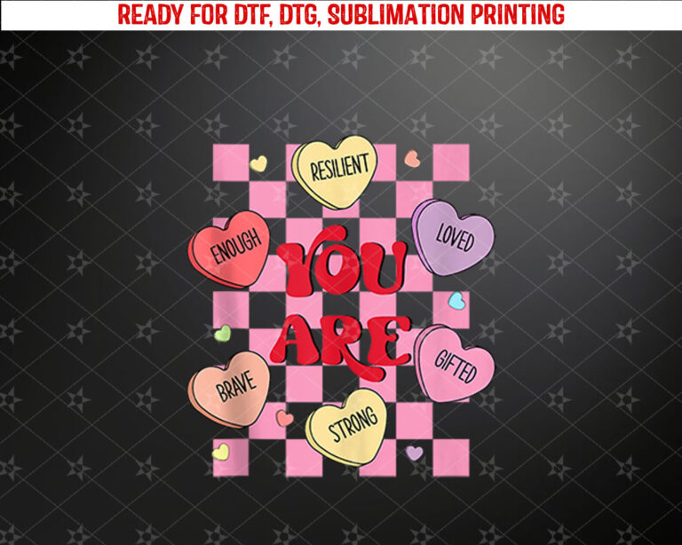 Affirmations Candy Heart Teacher Valentines Day Shirt PNG, DTF, DTG, Sublimation Design