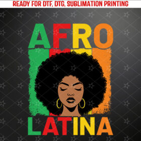 Afro Latina Proud African American Women Black History Month Long Sleeve Shirt PNG, DTF, DTG, Sublimation Design
