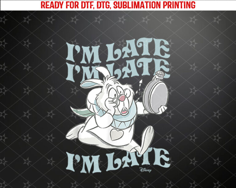 Alice In Wonderland Im Late White Rabbit Shirt PNG, DTF, DTG, Sublimation Design
