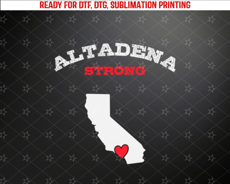 Altadena Strong LAFD Strong Los Angeles California Strong Long Sleeve Shirt PNG, DTF, DTG, Sublimation Design
