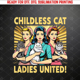 America Election Day Childless Cat Ladies United Cat Lover Shirt PNG, DTF, DTG, Sublimation Design
