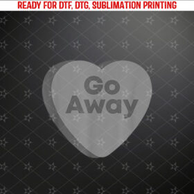 Anti Valentines Day Goth Emo Candy Heart Go Away Shirt PNG, DTF, DTG, Sublimation Design