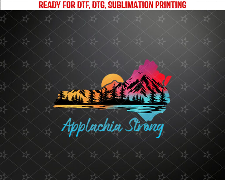 Appalachia Strong NC Mountains Sunset Nature Lovers Long Sleeve Shirt PNG, DTF, DTG, Sublimation Design