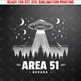 Area 51 Nevada UFO Alien Storm Area 51 Shirt PNG, DTF, DTG, Sublimation Design