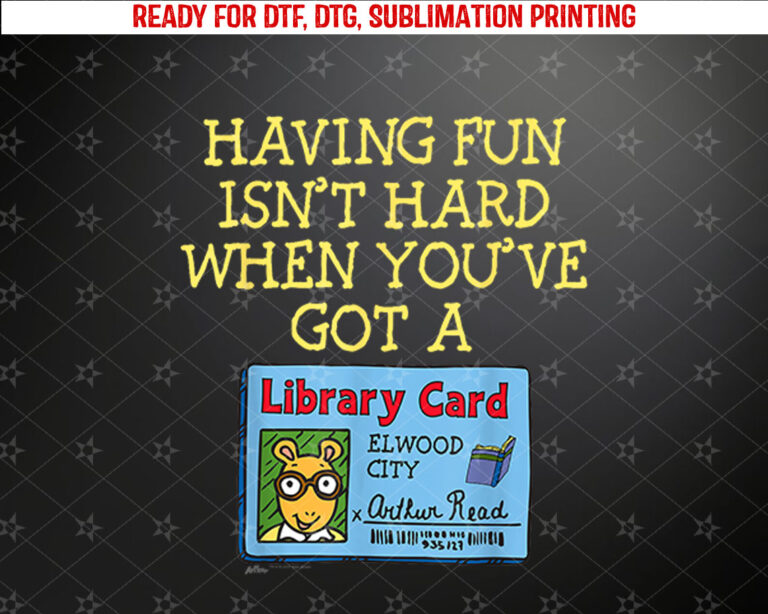 Arthur Having Fun Isnt Hard Shirt PNG, DTF, DTG, Sublimation Design
