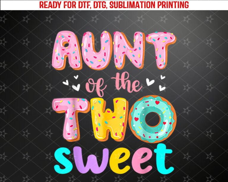 Aunt Of The Two Sweet Donut Birthday Family Theme Girl Shirt PNG, DTF, DTG, Sublimation Design