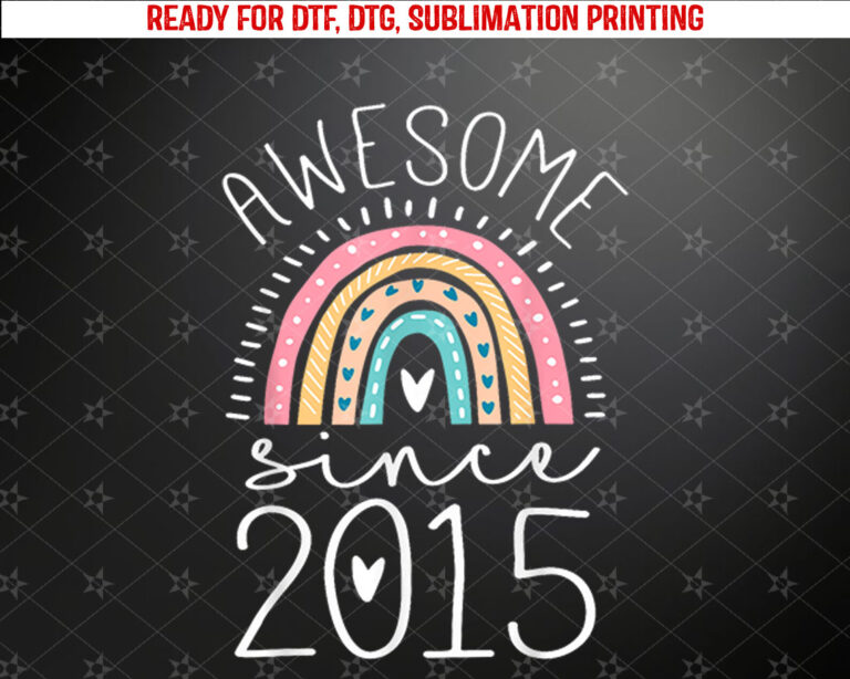 Awesome Since 2015 10th Birthday Rainbow Gifts Born In 2015 Shirt PNG, DTF, DTG, Sublimation Design