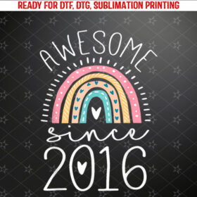 Awesome Since 2016 9th Birthday Rainbow Gifts Born In 2016 Shirt PNG, DTF, DTG, Sublimation Design