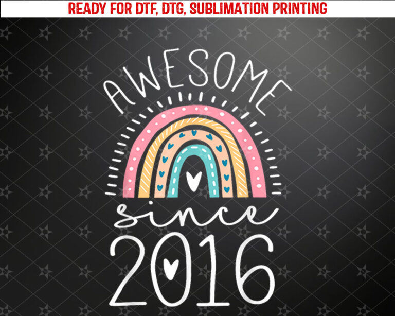 Awesome Since 2016 9th Birthday Rainbow Gifts Born In 2016 Shirt PNG, DTF, DTG, Sublimation Design