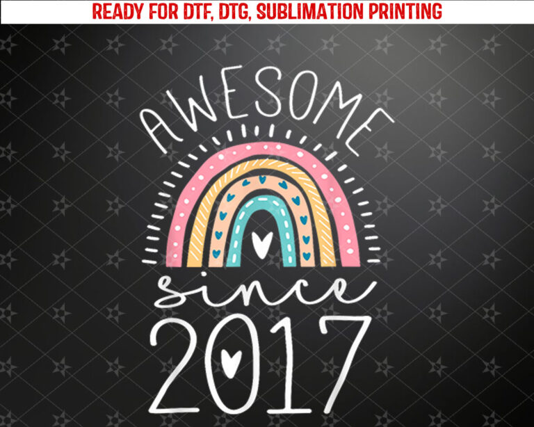 Awesome Since 2017 8th Birthday Rainbow Gifts Born In 2017 Shirt PNG, DTF, DTG, Sublimation Design
