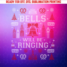 Bells Will Be Ringing Philly Fan Philadelphia Ugly Christmas Shirt PNG, DTF, DTG, Sublimation Design
