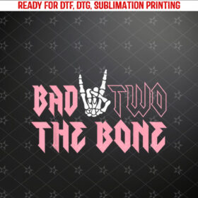 Bad Two the Bone Birthday 2 Years Old Birthday Shirt PNG, DTF, DTG, Sublimation Design