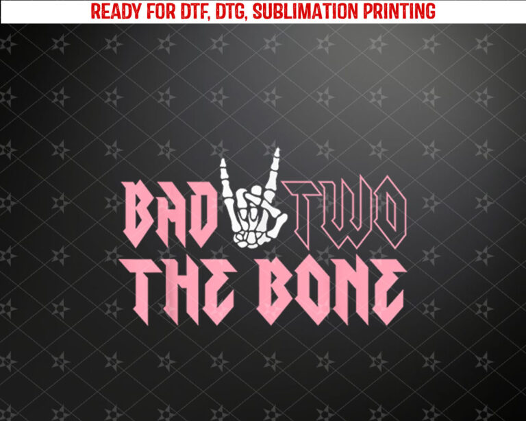Bad Two the Bone Birthday 2 Years Old Birthday Shirt PNG, DTF, DTG, Sublimation Design