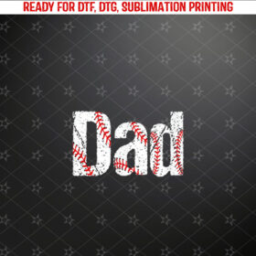 Baseball Dad Gifts Parent of Player Fathers Day Birthday Shirt PNG, DTF, DTG, Sublimation Design