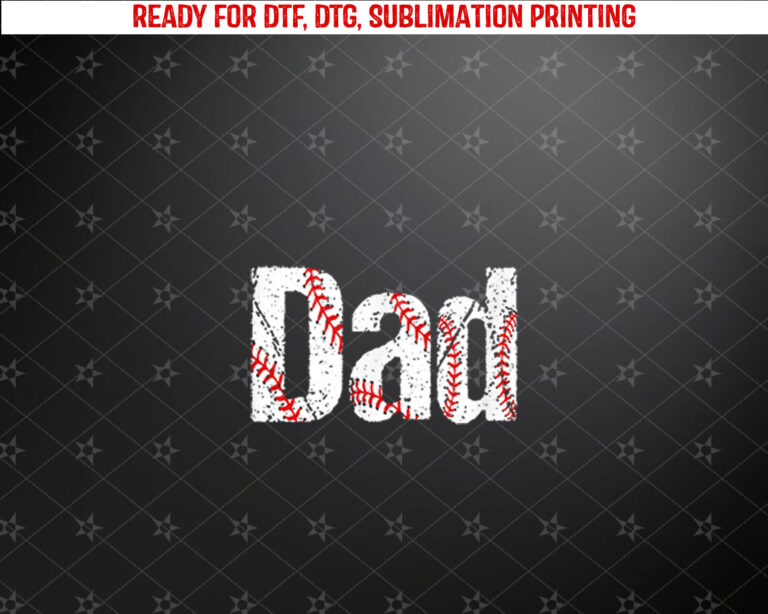 Baseball Dad Gifts Parent of Player Fathers Day Birthday Shirt PNG, DTF, DTG, Sublimation Design