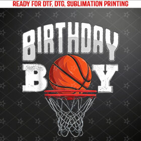 Basketball Birthday Boy player Basketball player birthday Shirt PNG, DTF, DTG, Sublimation Design