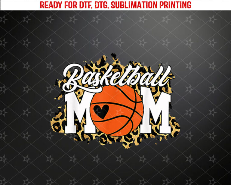 Basketball Mom Shirt Mom Game Day Outfit Mothers Day Gift Shirt PNG, DTF, DTG, Sublimation Design