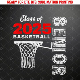 Basketball Senior Matching Class of 2025 Senior Basketball Shirt PNG, DTF, DTG, Sublimation Design