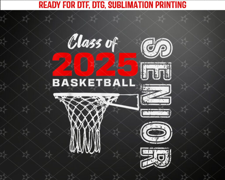 Basketball Senior Matching Class of 2025 Senior Basketball Shirt PNG, DTF, DTG, Sublimation Design