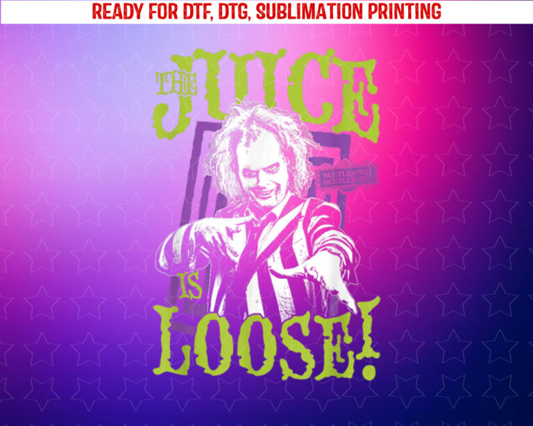 Beetlejuice Beetlejuice the Juice is Loose Big Chest Poster Shirt PNG, DTF, DTG, Sublimation Design
