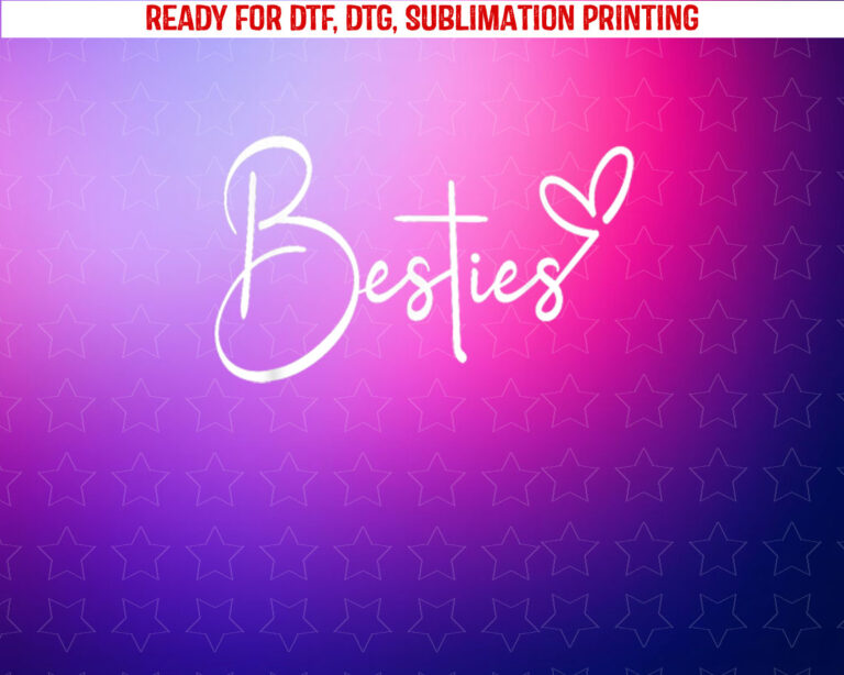 Best Friend Cute Besties Shirt PNG, DTF, DTG, Sublimation Design