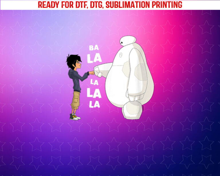 Big Hero 6 Fist Bump Ba La La La La Shirt PNG, DTF, DTG, Sublimation Design
