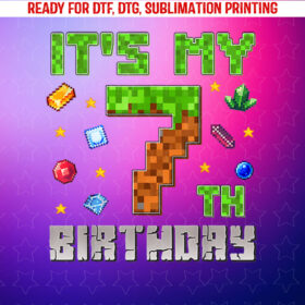 Birthday Boy Its My 7th Birthday Gamer Pixel Number Shirt PNG, DTF, DTG, Sublimation Design