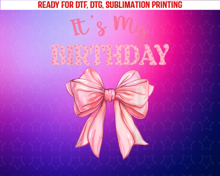 Birthday Girl Coquette Funny Birthday Girl Pink Coquette Bow Shirt PNG, DTF, DTG, Sublimation Design