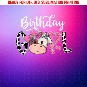 Birthday Girl Cow Farm Family Party Shirt PNG, DTF, DTG, Sublimation Design